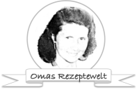 Omas Rezeptewelt